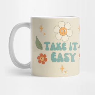 Take it easy thisrt Mug